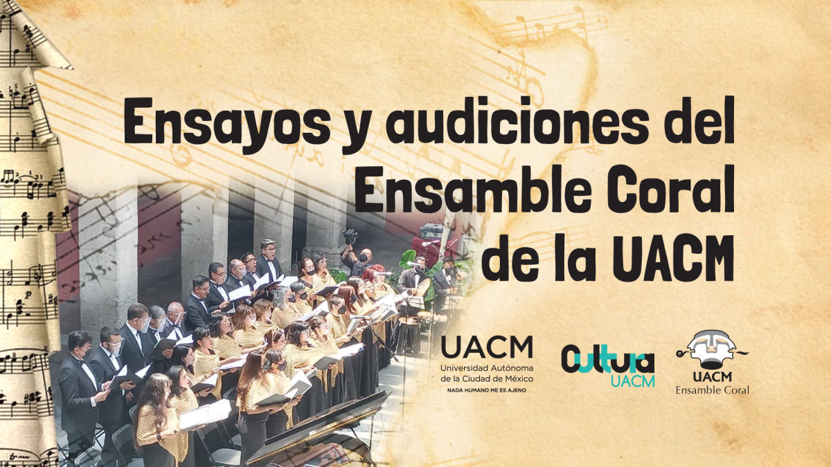 Ensayos Ensamble Coral De La UACM Cultura UACM