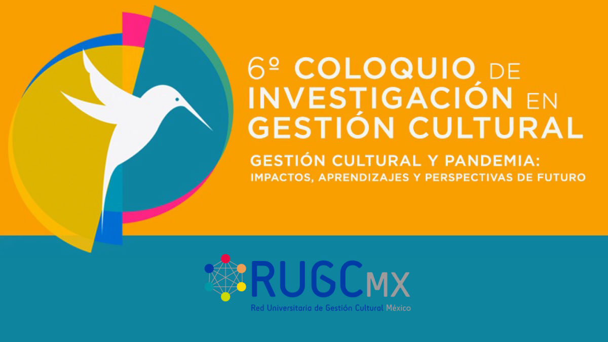 Coloquio De Investigaci N En Gesti N Cultural Cultura Uacm